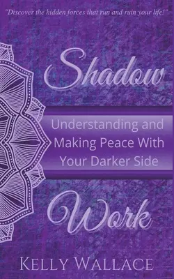 Práca s tieňom: Pochopenie a zmierenie sa so svojou temnou stránkou - Shadow Work: Understanding and Making Peace With Your Darker Side
