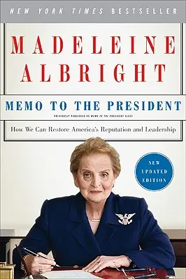 Memo prezidentovi: Ako môžeme obnoviť reputáciu a vedúce postavenie Ameriky - Memo to the President: How We Can Restore America's Reputation and Leadership