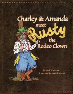 Charley a Amanda sa stretávajú s ródeovým klaunom Rustym - Charley & Amanda Meet Rusty the Rodeo Clown