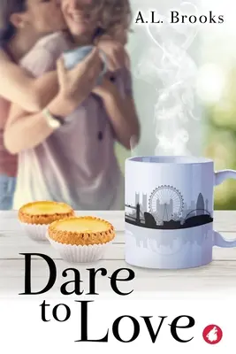 Odvážiť sa milovať - Dare to Love