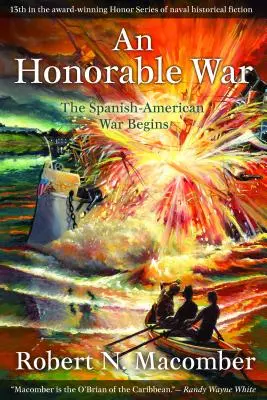 Čestná vojna: Začína sa španielsko-americká vojna - An Honorable War: The Spanish-American War Begins
