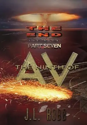 Koniec: Kniha: Časť siedma: : Deviata časť AV - The End: The Book: Part Seven: : The Ninth of AV