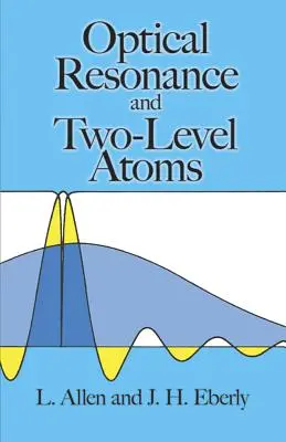 Optická rezonancia a dvojúrovňové atómy - Optical Resonance and Two-Level Atoms