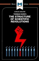 Analýza diela Thomasa Kuhna Štruktúra vedeckých revolúcií - An Analysis of Thomas Kuhn's the Structure of Scientific Revolutions