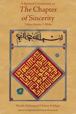 Duchovný komentár ku kapitole o úprimnosti - A Spiritual Commentary on the Chapter of Sincerity