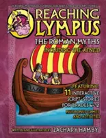 Dosiahnutie Olympu: Rímske mýty vrátane Aeneidy - Reaching Olympus: The Roman Myths, Including the Aeneid