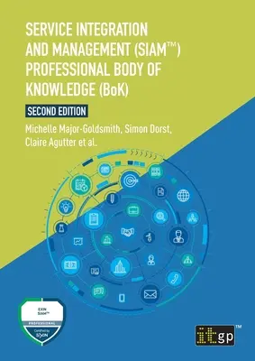 Integrácia a riadenie služieb (SIAM(TM)) Professional Body of Knowledge (BoK) - Service Integration and Management (SIAM(TM)) Professional Body of Knowledge (BoK)