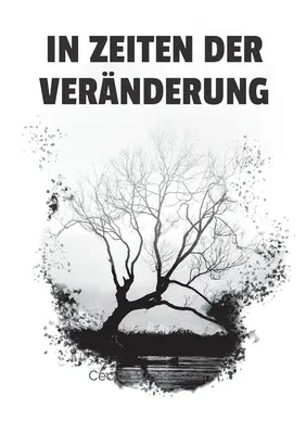 V časoch zmien: Básne v troch jazykoch - In Zeiten der Vernderung: Poems in drei Sprachen