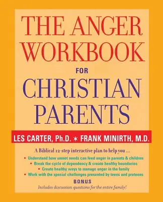 Pracovná kniha o hneve pre kresťanských rodičov - The Anger Workbook for Christian Parents