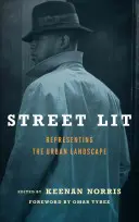 Pouličná literatúra: Zobrazenie mestskej krajiny - Street Lit: Representing the Urban Landscape