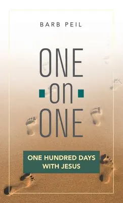 Jeden na jedného: Sto dní s Ježišom - One-On-One: One Hundred Days with Jesus