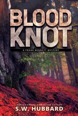 Krvavý uzol: malomestská záhadná vražda - Blood Knot: a small town murder mystery