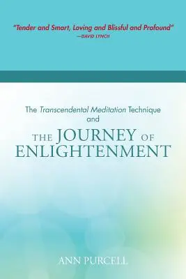Technika transcendentálnej meditácie a cesta k osvieteniu - The Transcendental Meditation Technique and The Journey of Enlightenment