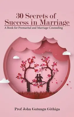 30 tajomstiev úspechu v manželstve - 30 Secrets of Success in Marriage