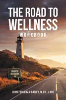 Pracovný zošit Cesta k zdraviu - The Road to Wellness Workbook