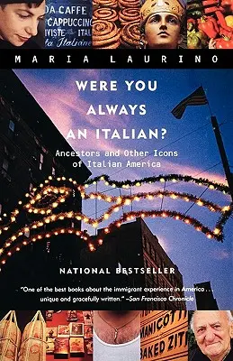 Bol si vždy Talian?: Predkovia a iné ikony talianskej Ameriky - Were You Always an Italian?: Ancestors and Other Icons of Italian America