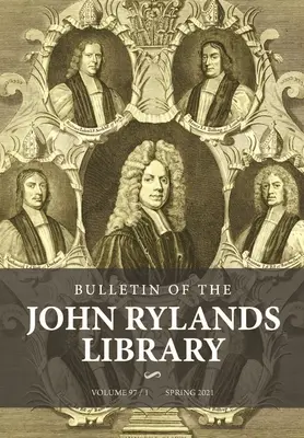 Bulletin of the John Rylands Library 97/1: Náboženstvo v Británii, 1660-1900: Nocklesa: Essays in Honour of Peter B. - Bulletin of the John Rylands Library 97/1: Religion in Britain, 1660-1900: Essays in Honour of Peter B. Nockles