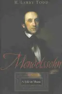 Mendelssohn: Život v hudbe - Mendelssohn: A Life in Music