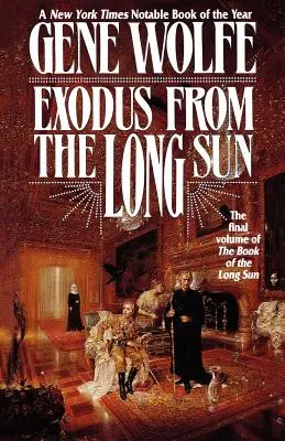 Exodus z Dlhého slnka: Záverečný zväzok Knihy dlhého slnka - Exodus from the Long Sun: The Final Volume of the Book of the Long Sun
