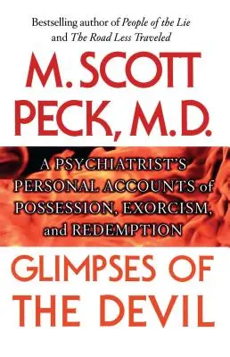 Záblesky diabla: Osobné svedectvo psychiatra o posadnutosti, - Glimpses of the Devil: A Psychiatrist's Personal Accounts of Possession,