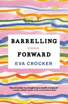 Barrelling Forward: Príbehy - Barrelling Forward: Stories