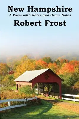 New Hampshire: Báseň s poznámkami a milosťami - New Hampshire: A Poem with Notes and Grace Notes
