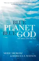 Modrá planéta, modrý boh: Biblia a more - Blue Planet, Blue God: The Bible and the Sea