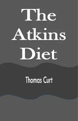 Atkinsova diéta - The Atkins Diet