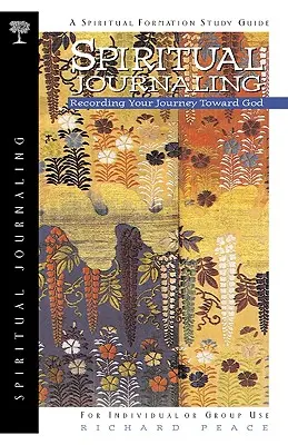 Duchovný denník: Záznamy o vašej ceste k Bohu - Spiritual Journaling: Recording Your Journey Toward God