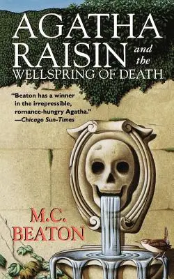 Agatha Raisinová a prameň smrti: Záhada Agathy Raisinovej - Agatha Raisin and the Wellspring of Death: An Agatha Raisin Mystery