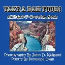 Prehliadka priehrady! detský sprievodca po Hooverovej priehrade v Nevade - Take a Dam Tour! a Kid's Guide to Hoover Dam, Nevada