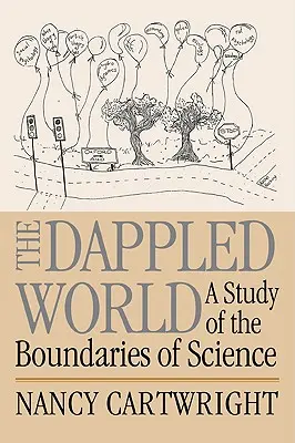The Dappled World: Hranice vedy - The Dappled World: A Study of the Boundaries of Science