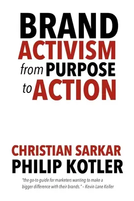 Aktivizmus značky: Od účelu k činom - Brand Activism: From Purpose to Action