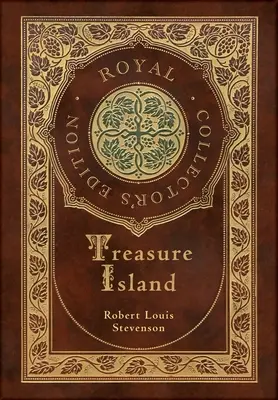 Ostrov pokladov (Kráľovské zberateľské vydanie) (ilustrované) (tvrdá laminovaná väzba s obálkou) - Treasure Island (Royal Collector's Edition) (Illustrated) (Case Laminate Hardcover with Jacket)