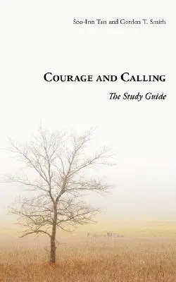 Odvaha a povolanie: Študijná príručka - Courage and Calling: The Study Guide