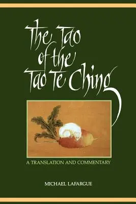 Tao z Tao te ťingu: Preklad a komentár - The Tao of the Tao Te Ching: A Translation and Commentary