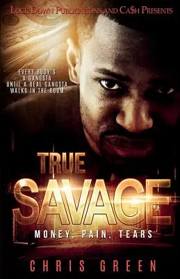 True Savage: Peniaze, bolesť, slzy - True Savage: Money, Pain, Tears