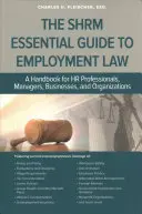 Základný sprievodca pracovným právom SHRM - SHRM Essential Guide to Employment Law