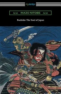 Bušidó: (s úvodom Williama Elliota Griffisa) - Bushido: The Soul of Japan (with an Introduction by William Elliot Griffis)