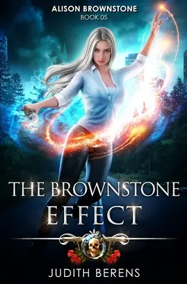 The Brownstone Effect: Akčné dobrodružstvo v štýle mestskej fantasy - The Brownstone Effect: An Urban Fantasy Action Adventure