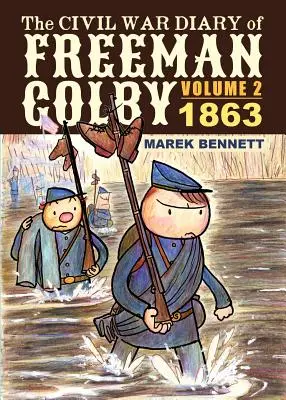 Denník Freemana Colbyho z občianskej vojny, 2. diel: 1863 - The Civil War Diary of Freeman Colby, Volume 2: 1863