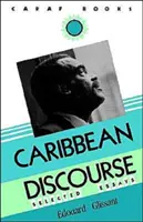 Karibský diskurz: Vybrané eseje - Caribbean Discourse: Selected Essays