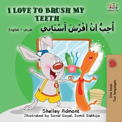 Milujem čistenie zubov (anglicko-arabská dvojjazyčná kniha) - I Love to Brush My Teeth (English Arabic Bilingual Book)