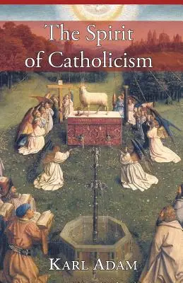 Duch katolicizmu - The Spirit of Catholicism