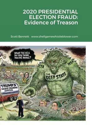 Podvod v prezidentských voľbách 2020: Dôkazy o zrade - 2020 Presidential Election Fraud: Evidence of Treason