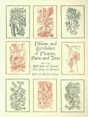 Folklór a symbolika kvetov, rastlín a stromov - Folklore and Symbolism of Flowers, Plants and Trees