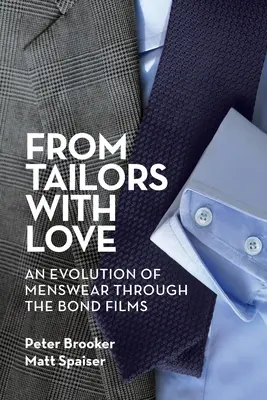 Od krajčírov s láskou: Vývoj pánskej módy v bondovkách - From Tailors with Love: An Evolution of Menswear Through the Bond Films