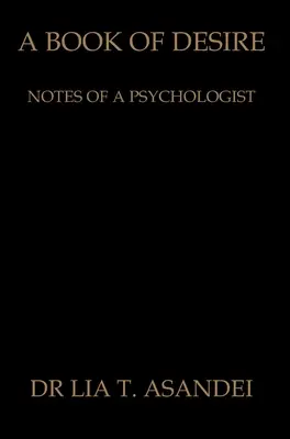 Kniha túžby: Zápisky psychológa - A Book of Desire: Notes of a Psychologist
