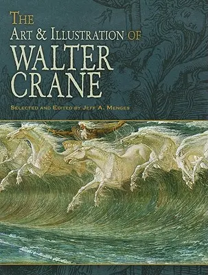 Umenie a ilustrácie Waltera Cranea - The Art & Illustration of Walter Crane