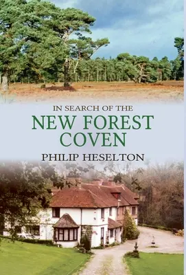 Pri hľadaní New Forest Coven - In Search of the New Forest Coven
